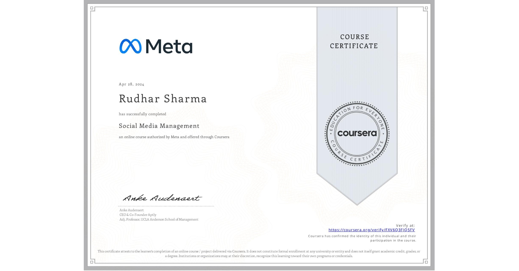 View certificate for Rudhar Sharma, Social Media Management , an online non-credit course authorized by Meta and offered through Coursera