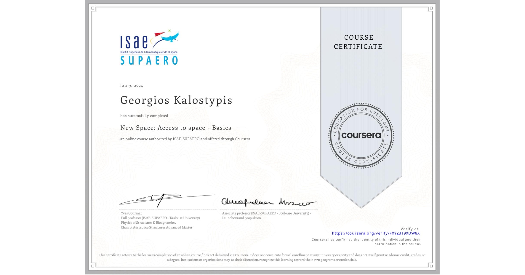 View certificate for Georgios Kalostypis, New Space: Access to space - Basics, an online non-credit course authorized by ISAE-SUPAERO and offered through Coursera