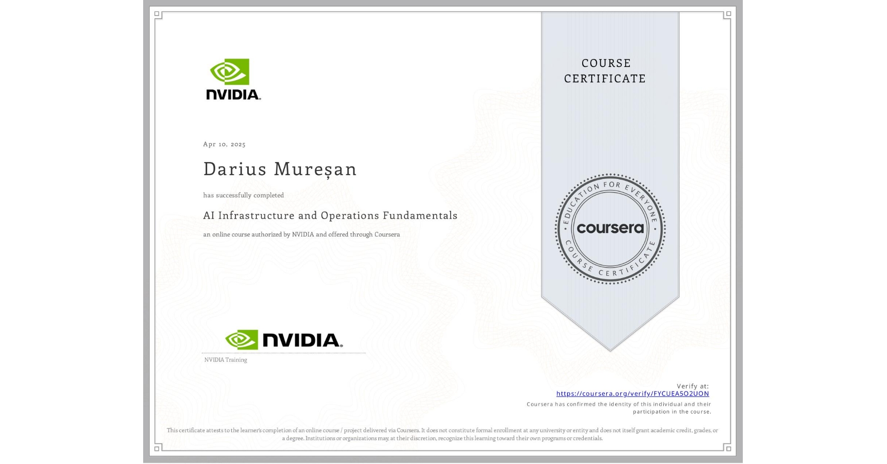 View certificate for Darius Mureșan, AI Infrastructure and Operations Fundamentals, an online non-credit course authorized by NVIDIA and offered through Coursera