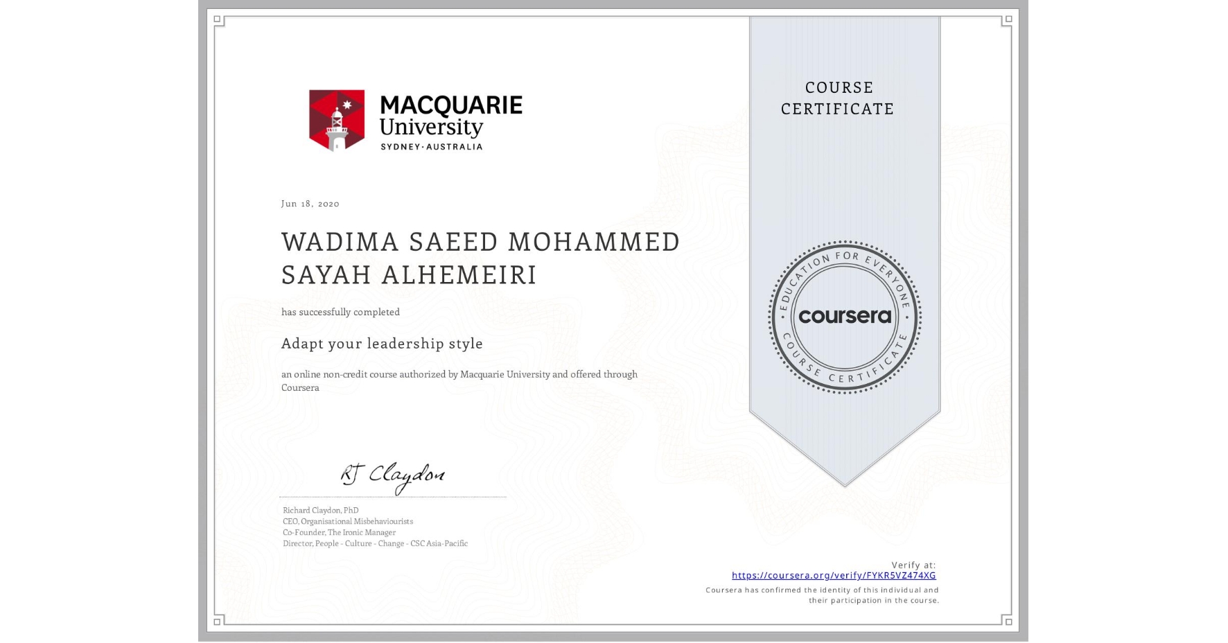 View certificate for WADIMA SAEED MOHAMMED SAYAH ALHEMEIRI, Adapt your leadership style, an online non-credit course authorized by Macquarie University and offered through Coursera