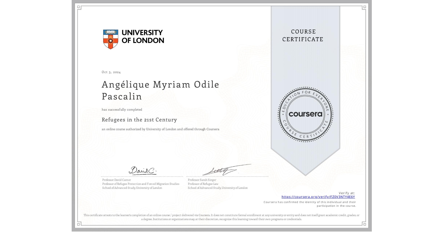 View certificate for Angélique Myriam Odile Pascalin, Refugees in the 21st Century, an online non-credit course authorized by University of London and offered through Coursera