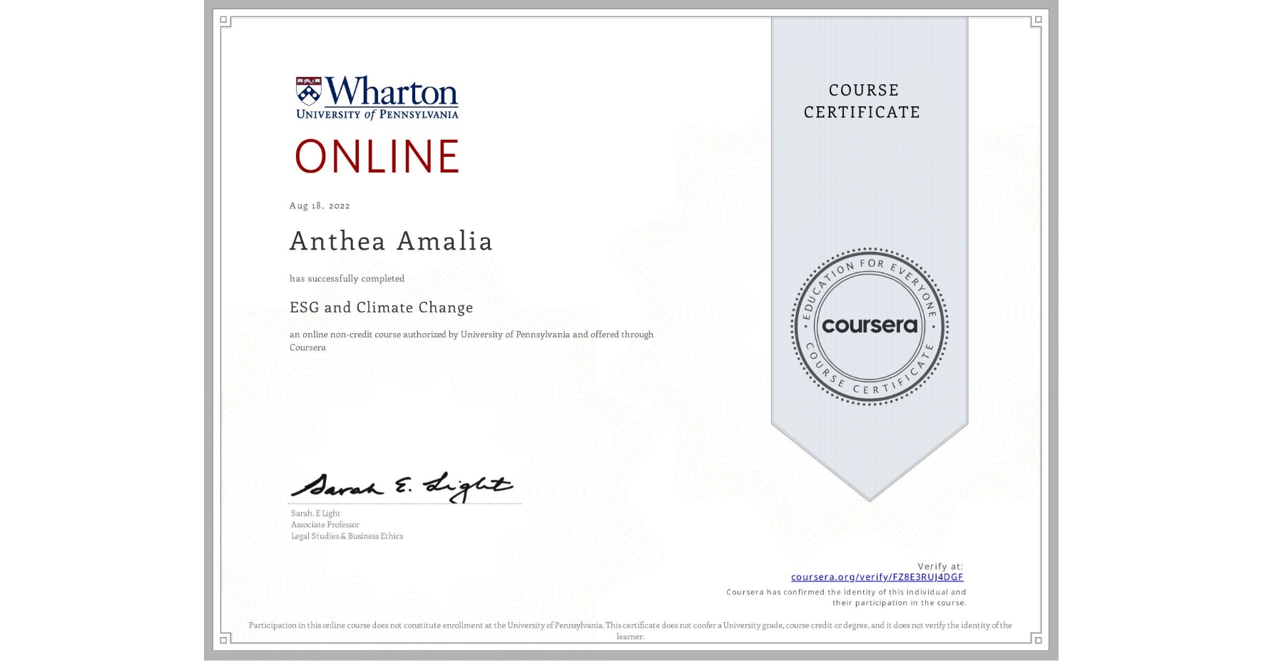 View certificate for Anthea Amalia, ESG and Climate Change, an online non-credit course authorized by University of Pennsylvania and offered through Coursera