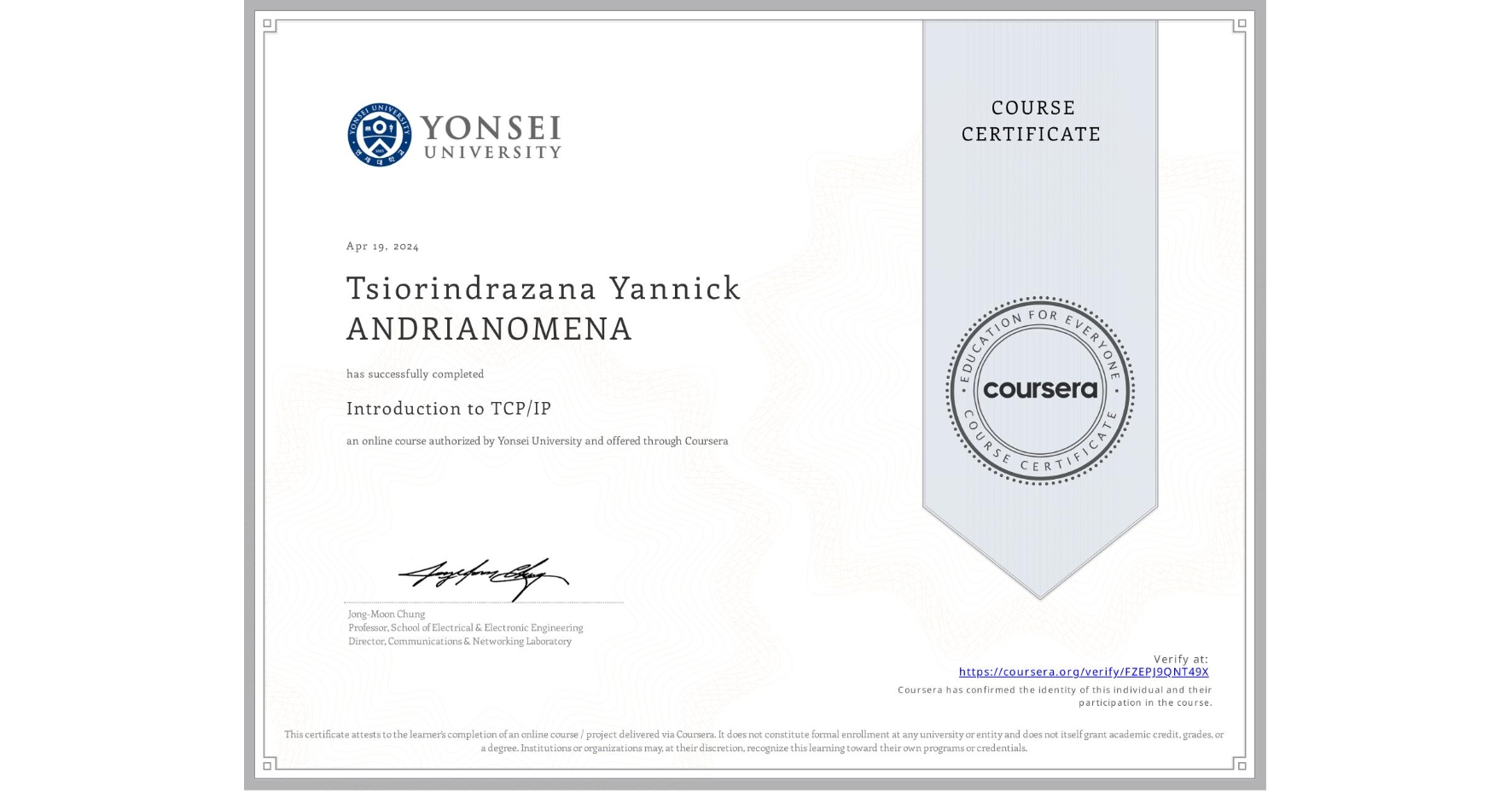 View certificate for Tsiorindrazana Yannick ANDRIANOMENA, Introduction to TCP/IP, an online non-credit course authorized by Yonsei University and offered through Coursera
