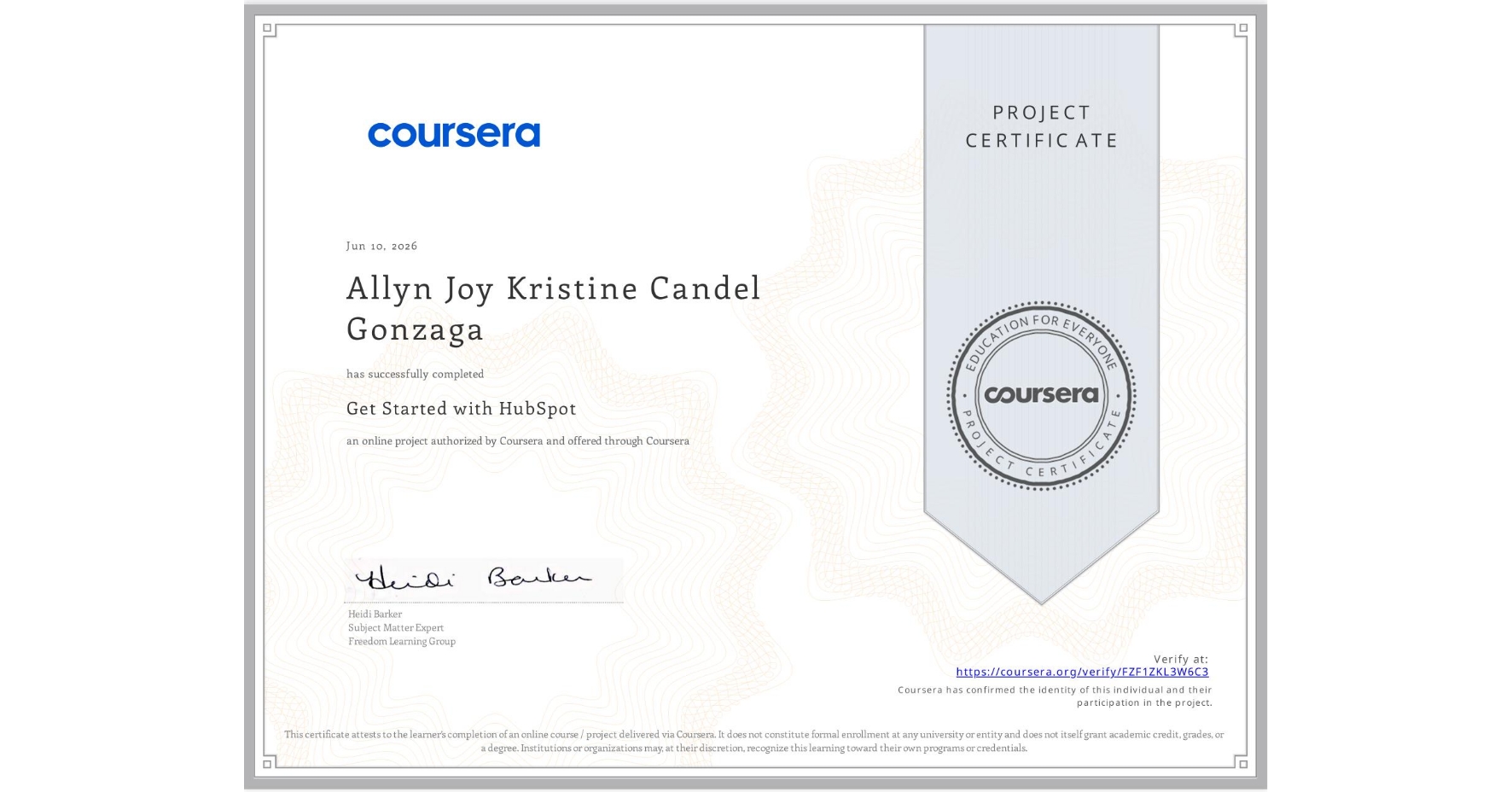 View certificate for Allyn Joy Kristine Candel Gonzaga, Get Started with HubSpot, an online non-credit course authorized by Coursera and offered through Coursera