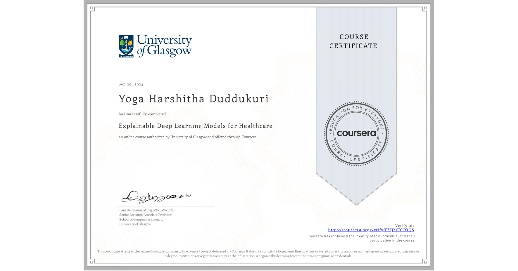 View certificate for Yoga Harshitha Duddukuri, Explainable Deep Learning Models for Healthcare, an online non-credit course authorized by University of Glasgow and offered through Coursera