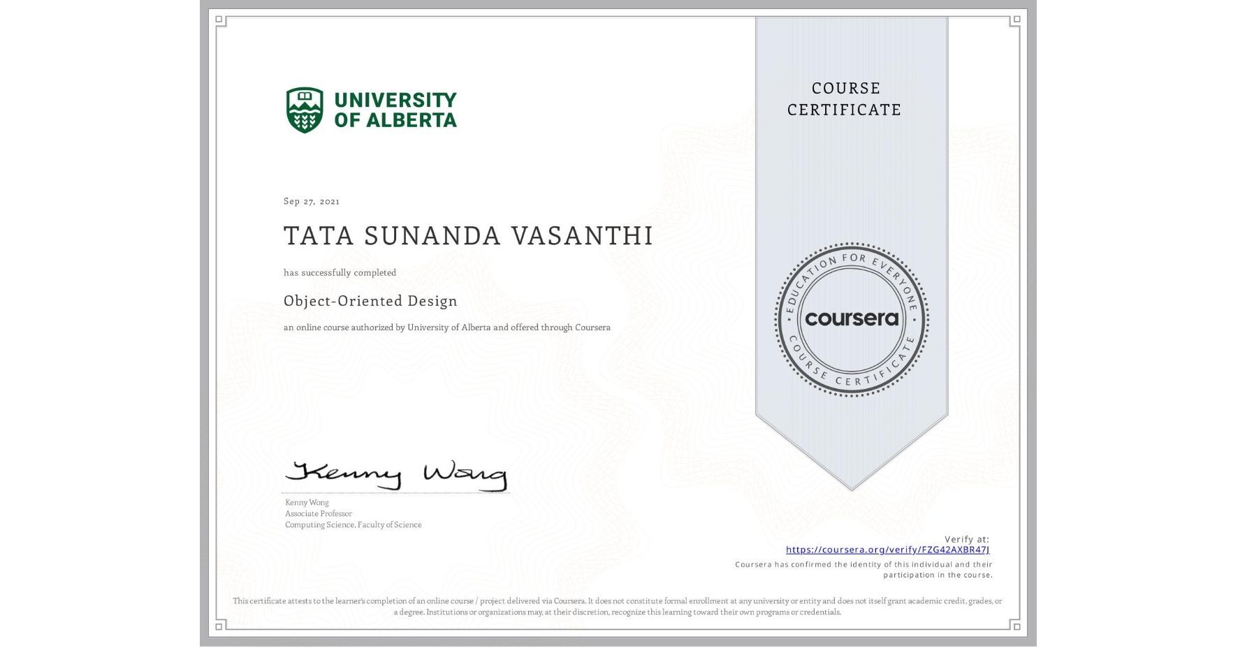 View certificate for TATA SUNANDA  VASANTHI, Object-Oriented Design, an online non-credit course authorized by University of Alberta and offered through Coursera