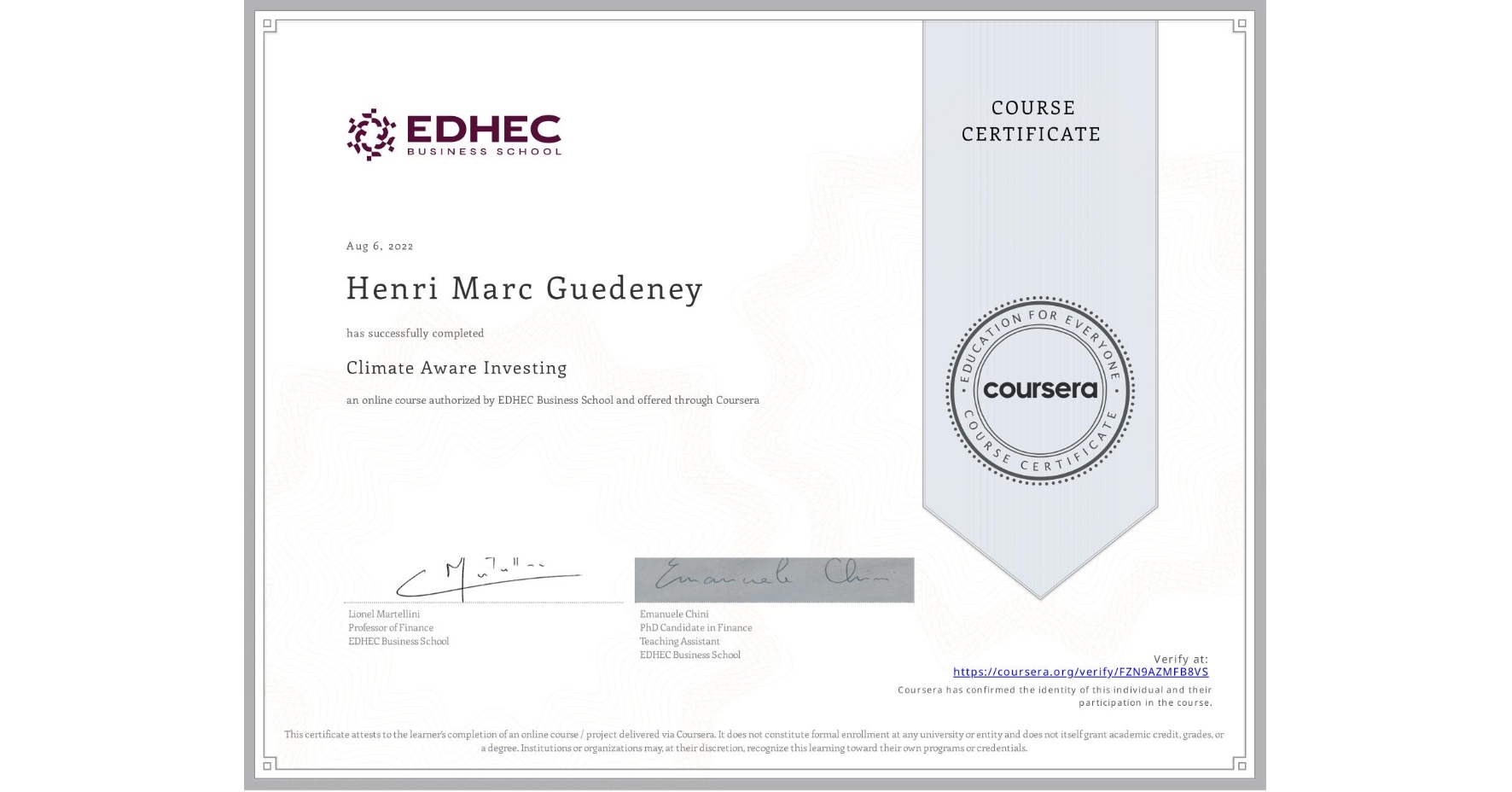 View certificate for Henri Marc Guedeney, Climate Aware Investing, an online non-credit course authorized by EDHEC Business School and offered through Coursera