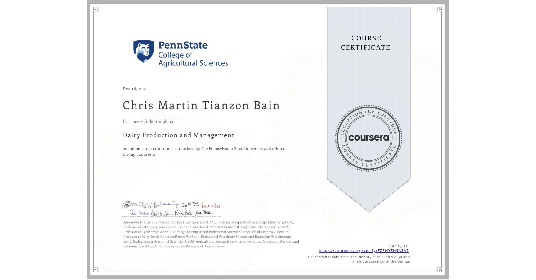 View certificate for Chris Martin  Tianzon Bain, Dairy Production and Management, an online non-credit course authorized by The Pennsylvania State University and offered through Coursera