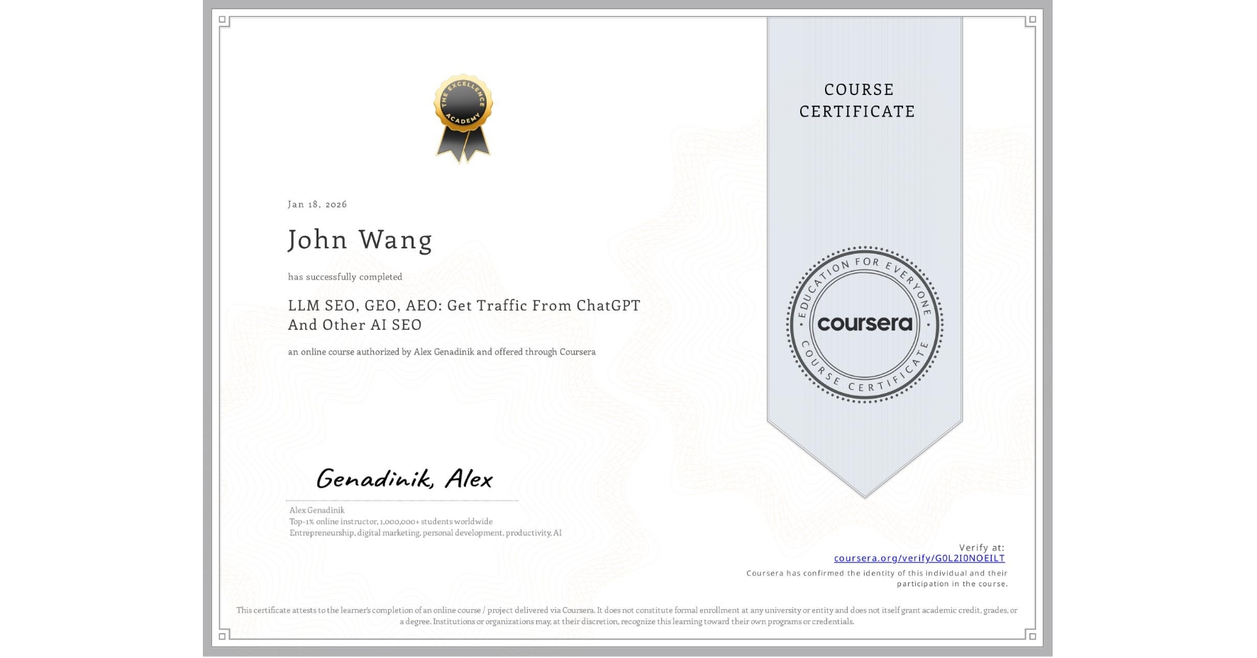 View certificate for John Wang, LLM SEO, GEO, AEO: Get Traffic From ChatGPT And Other AI SEO, an online non-credit course authorized by Alex Genadinik and offered through Coursera