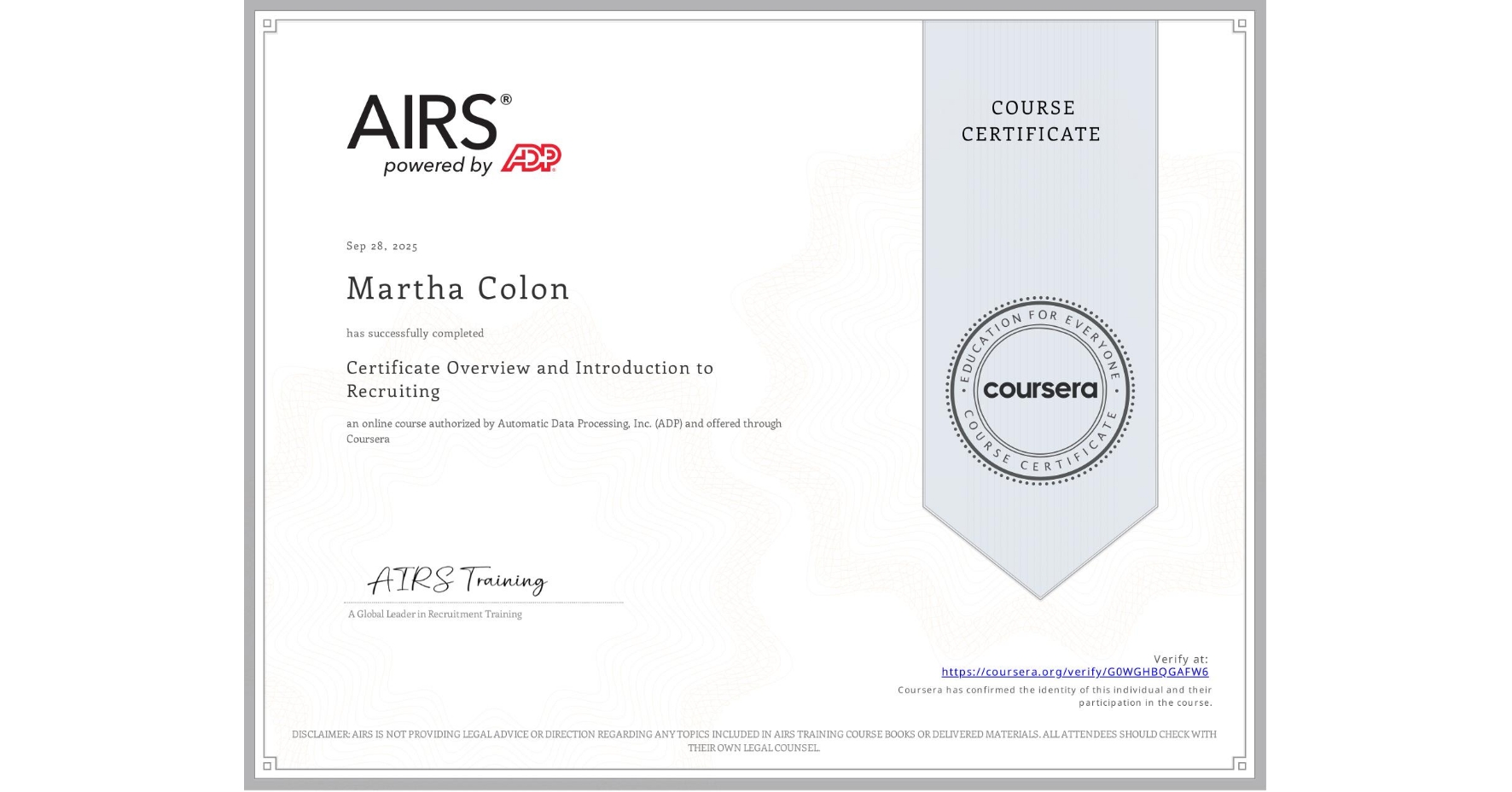 View certificate for Martha Colon, Certificate Overview and Introduction to Recruiting, an online non-credit course authorized by Automatic Data Processing, Inc. (ADP) and offered through Coursera