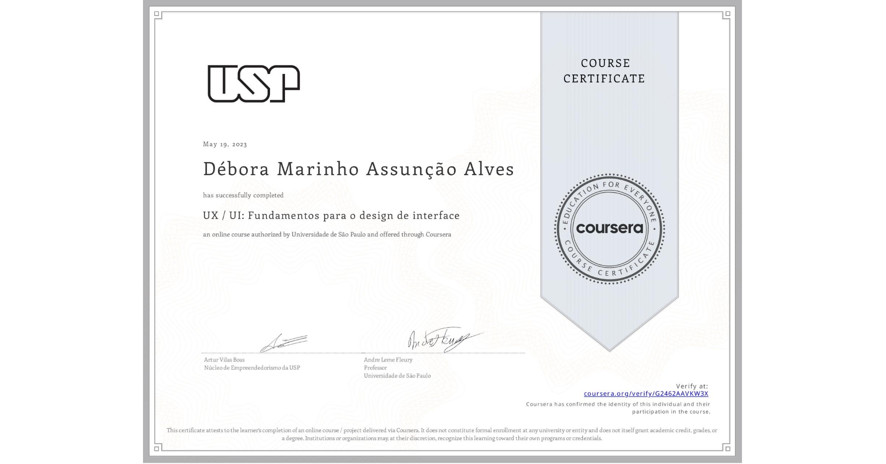 View certificate for Débora Marinho Assunção Alves, UX / UI: Fundamentos para o design de interface, an online non-credit course authorized by Universidade de São Paulo and offered through Coursera