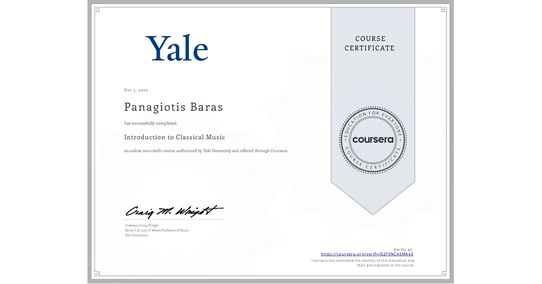View certificate for Panagiotis Baras, Introduction to Classical Music, an online non-credit course authorized by Yale University and offered through Coursera