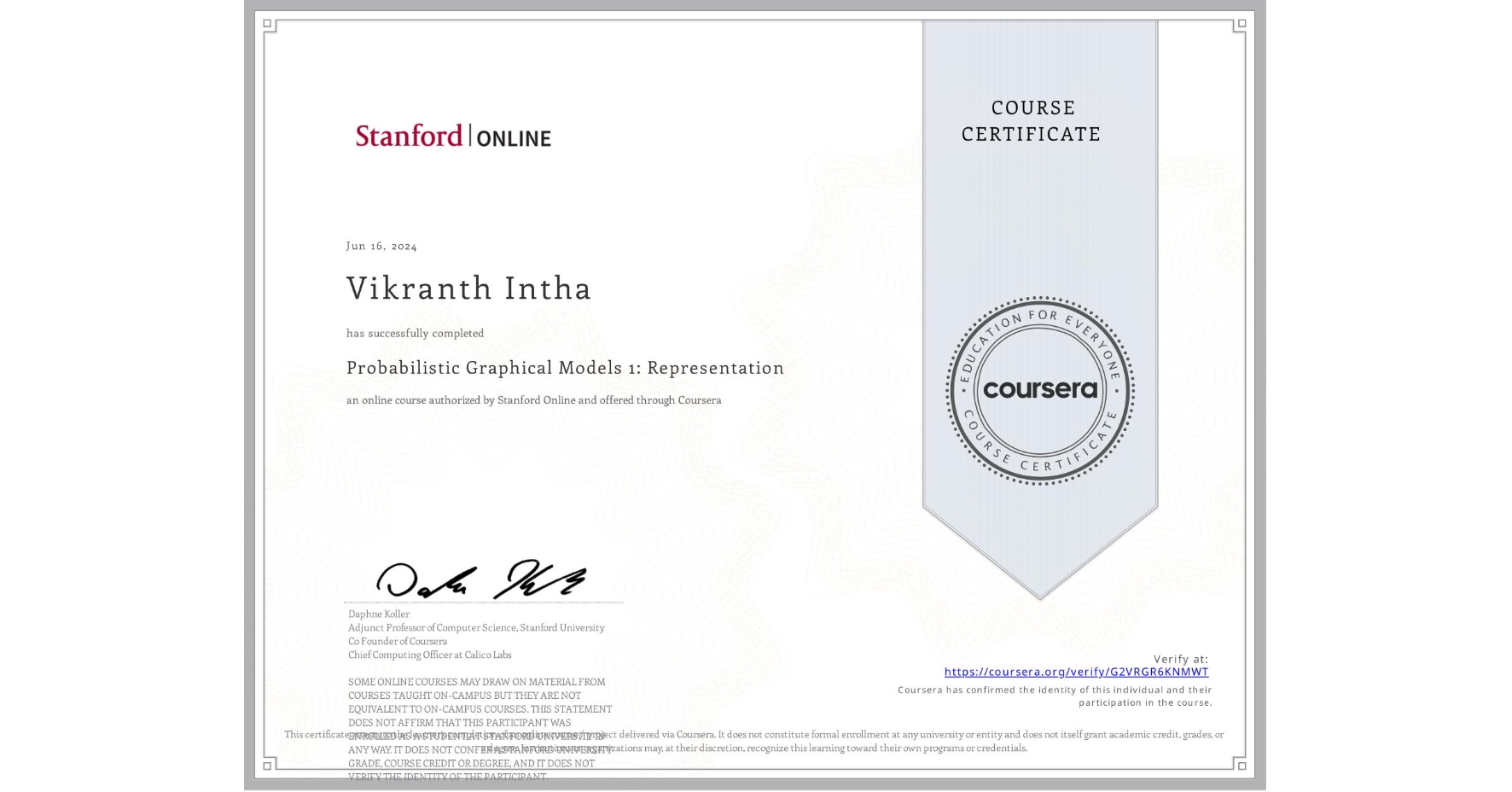 View certificate for Vikranth Intha, Probabilistic Graphical Models 1: Representation, an online non-credit course authorized by Stanford Online and offered through Coursera