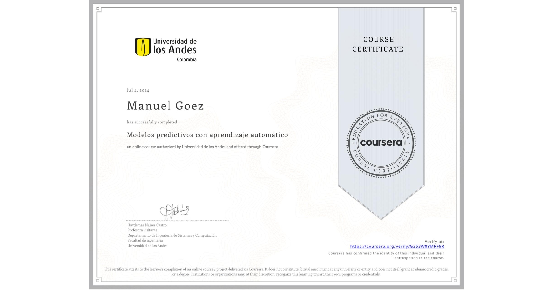 View certificate for Manuel Goez, Modelos predictivos con aprendizaje automático, an online non-credit course authorized by Universidad de los Andes and offered through Coursera