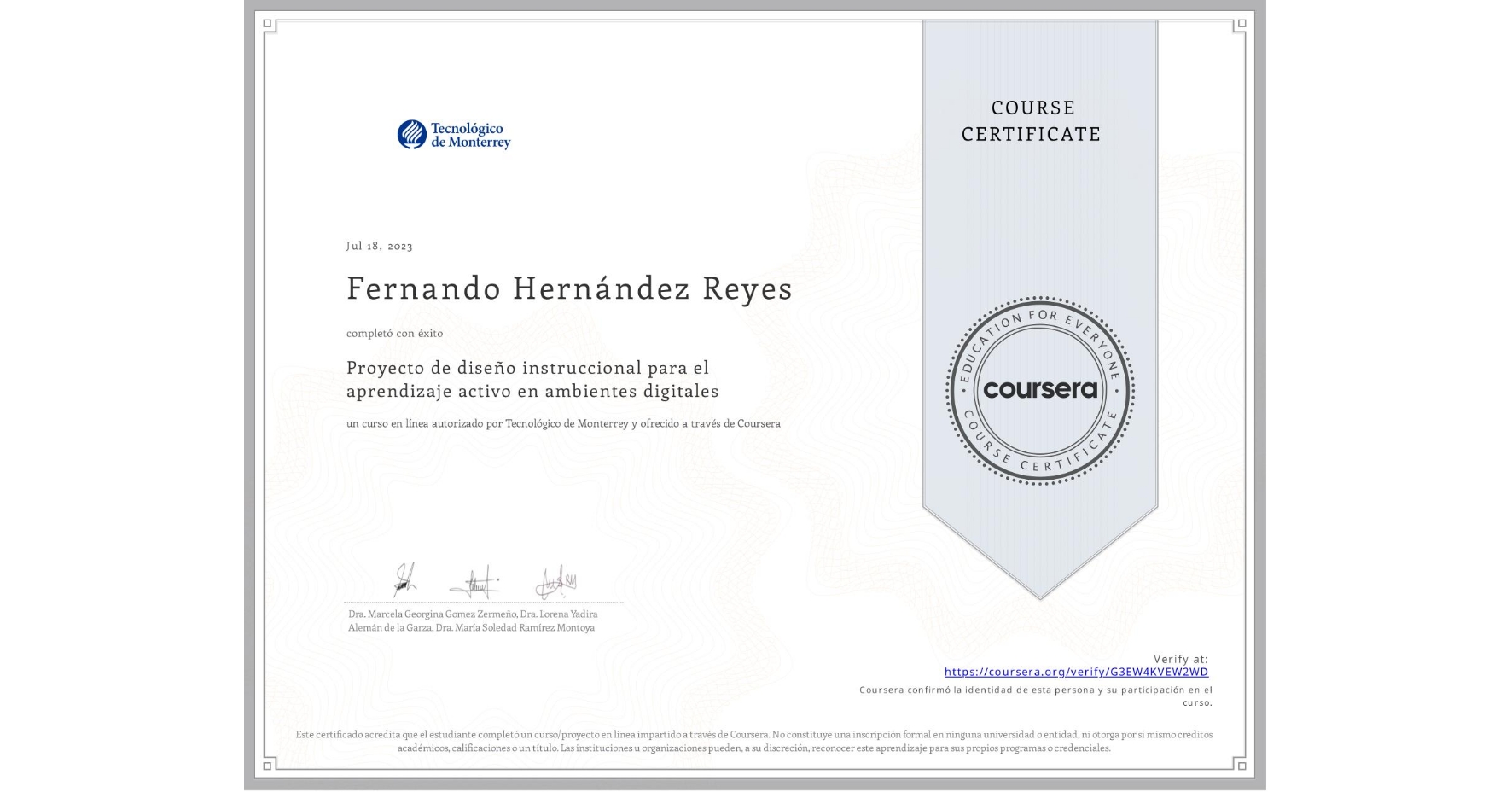 View certificate for Fernando Hernández Reyes, Proyecto de diseño instruccional para el aprendizaje activo en ambientes digitales, an online non-credit course authorized by Tecnológico de Monterrey and offered through Coursera