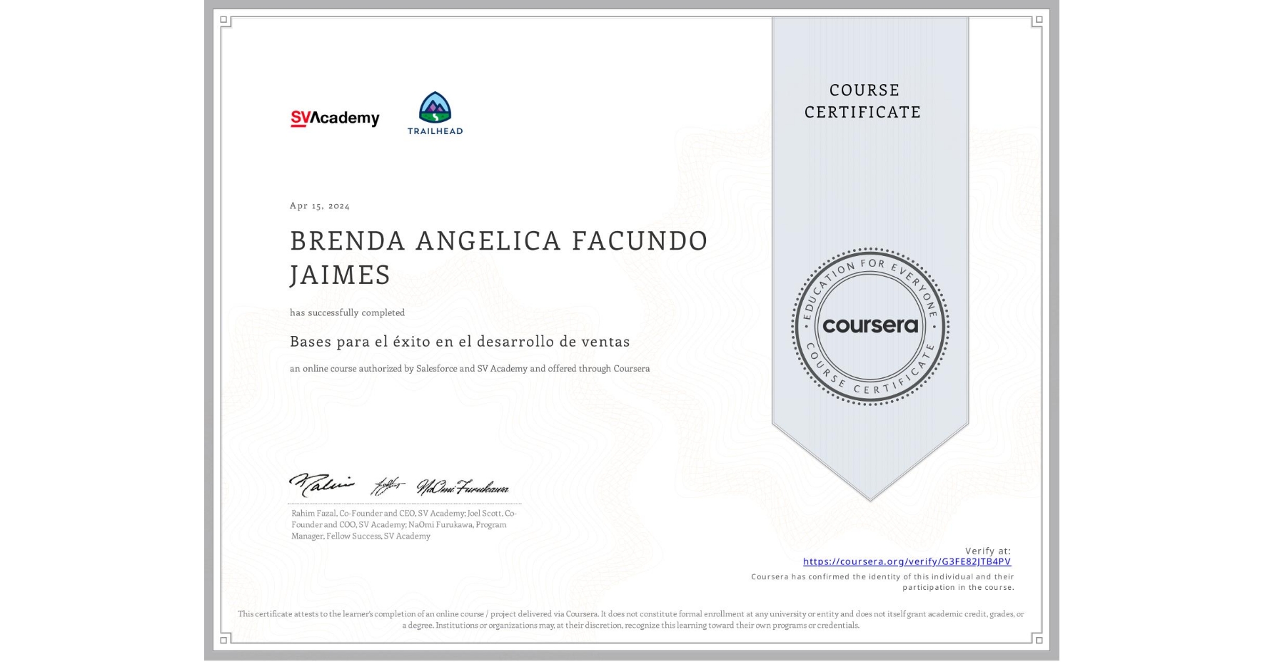 View certificate for BRENDA ANGELICA FACUNDO JAIMES, Bases para el éxito en el desarrollo de ventas, an online non-credit course authorized by Salesforce & SV Academy and offered through Coursera