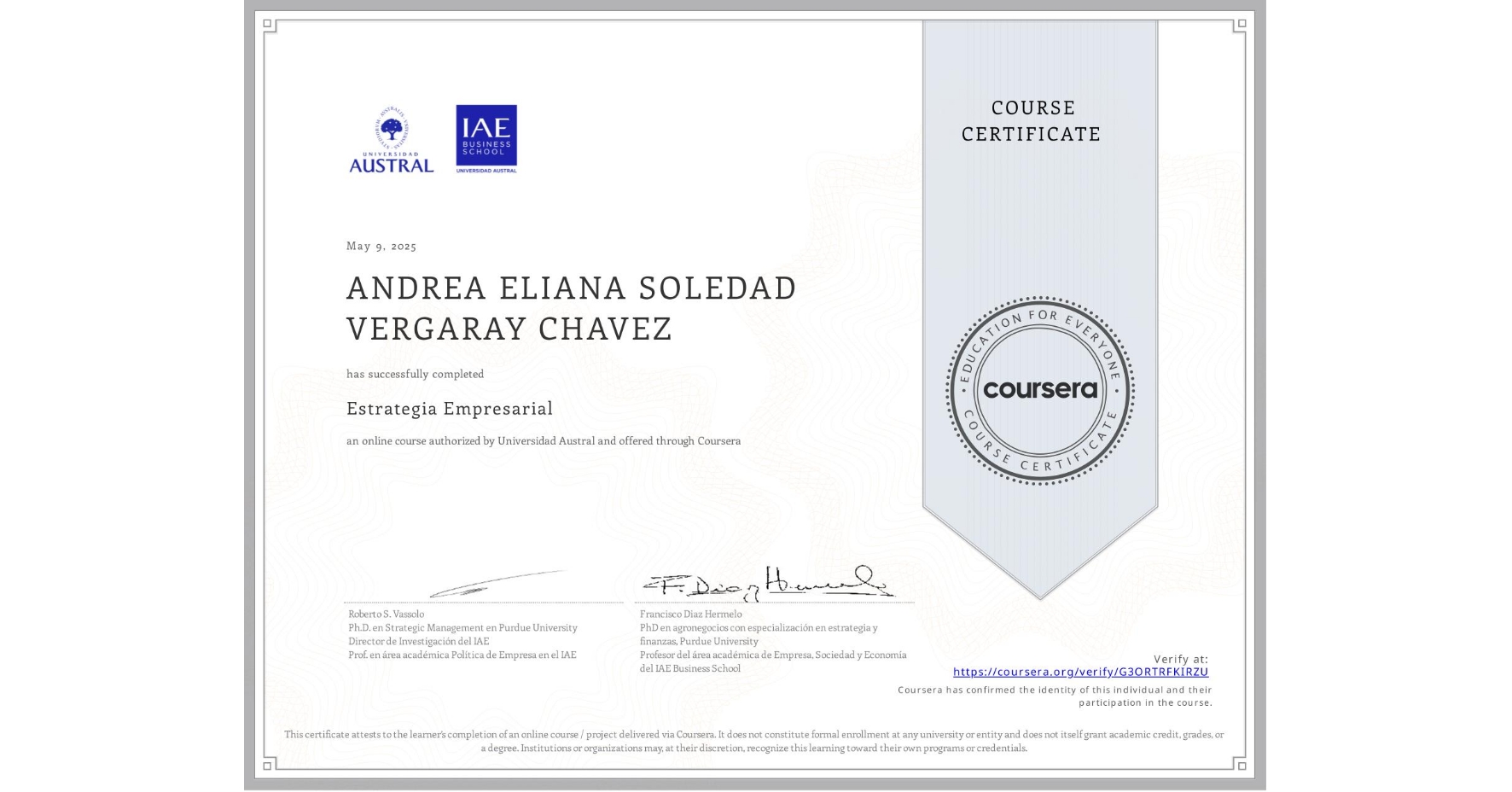 View certificate for ANDREA ELIANA SOLEDAD VERGARAY CHAVEZ, Estrategia Empresarial, an online non-credit course authorized by Universidad Austral and offered through Coursera