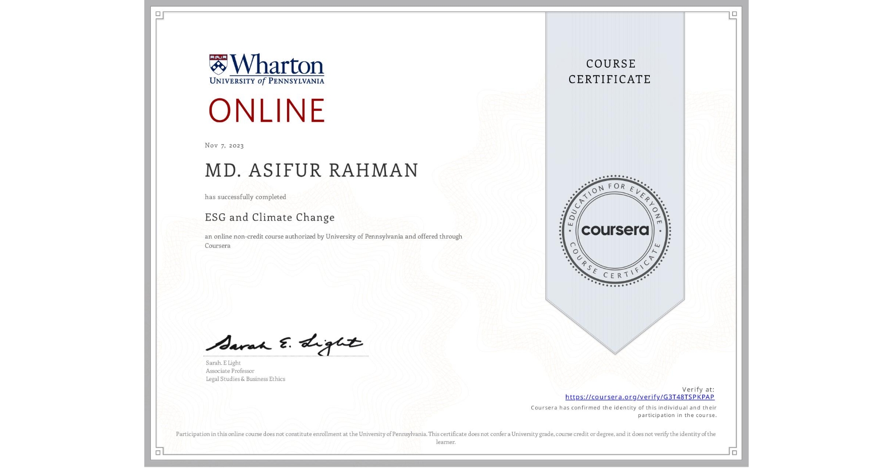 View certificate for MD. ASIFUR RAHMAN, ESG and Climate Change, an online non-credit course authorized by University of Pennsylvania and offered through Coursera