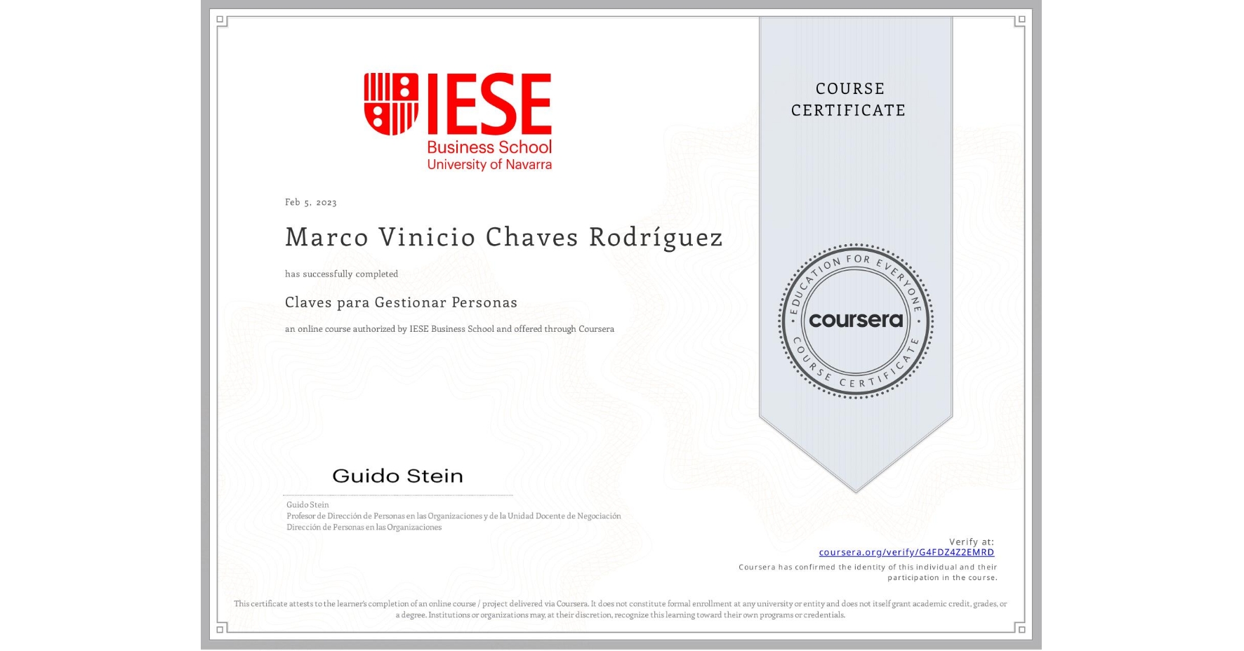 View certificate for Marco Vinicio Chaves Rodríguez , Claves para Gestionar Personas, an online non-credit course authorized by IESE Business School and offered through Coursera