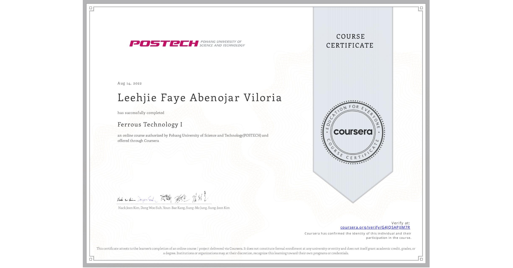 View certificate for Leehjie Faye  Abenojar Viloria, Ferrous Technology I, an online non-credit course authorized by Pohang University of Science and Technology(POSTECH) and offered through Coursera