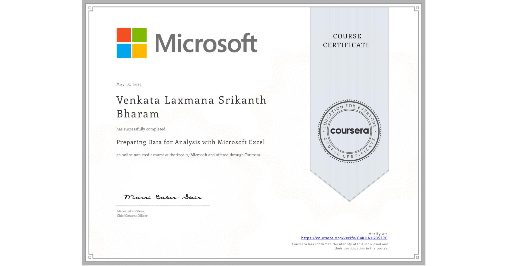 View certificate for Venkata Laxmana Srikanth Bharam, Preparing Data for Analysis with Microsoft Excel, an online non-credit course authorized by Microsoft and offered through Coursera