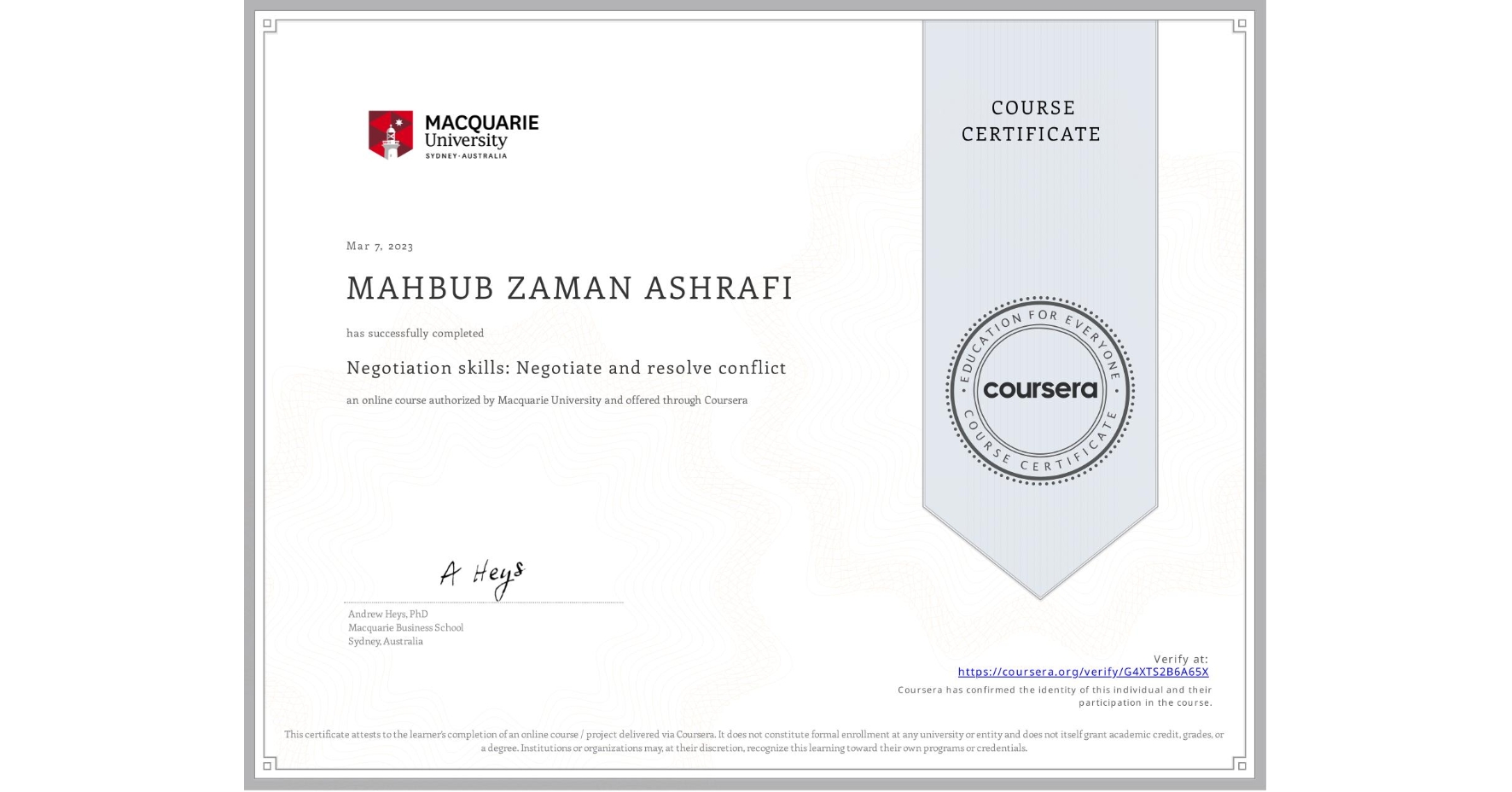 View certificate for MAHBUB ZAMAN ASHRAFI, Negotiation skills: Negotiate and resolve conflict, an online non-credit course authorized by Macquarie University and offered through Coursera