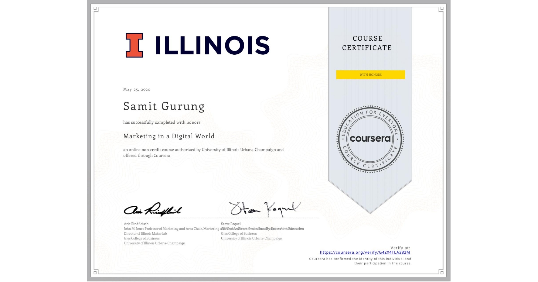 View certificate for Samit Gurung, Marketing in a Digital World, an online non-credit course authorized by University of Illinois Urbana-Champaign and offered through Coursera