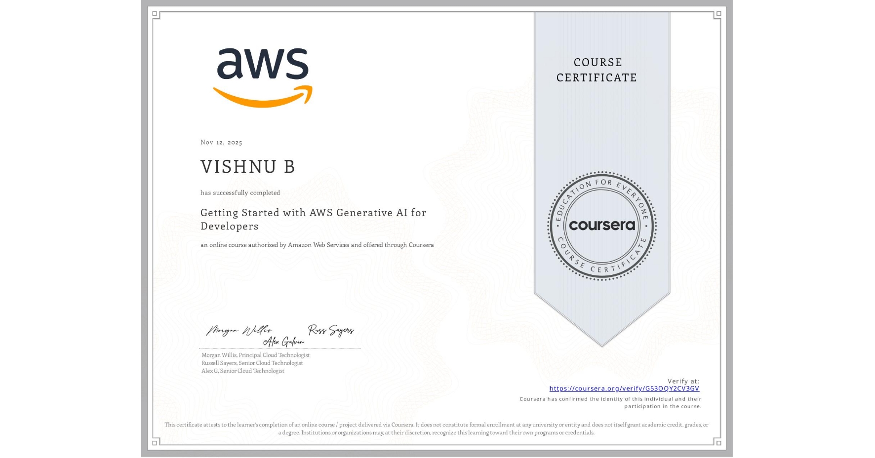 View certificate for VISHNU B, Getting Started with AWS Generative AI for Developers, an online non-credit course authorized by Amazon Web Services and offered through Coursera