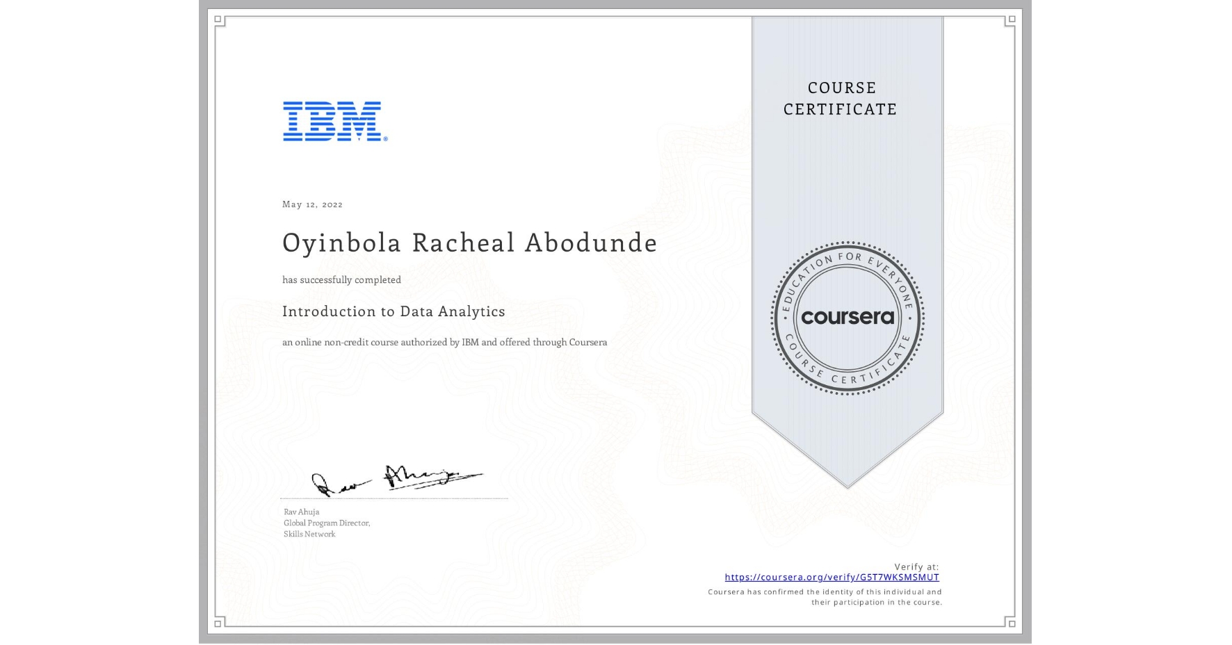 View certificate for Oyinbola Racheal Abodunde, Introduction to Data Analytics, an online non-credit course authorized by IBM and offered through Coursera
