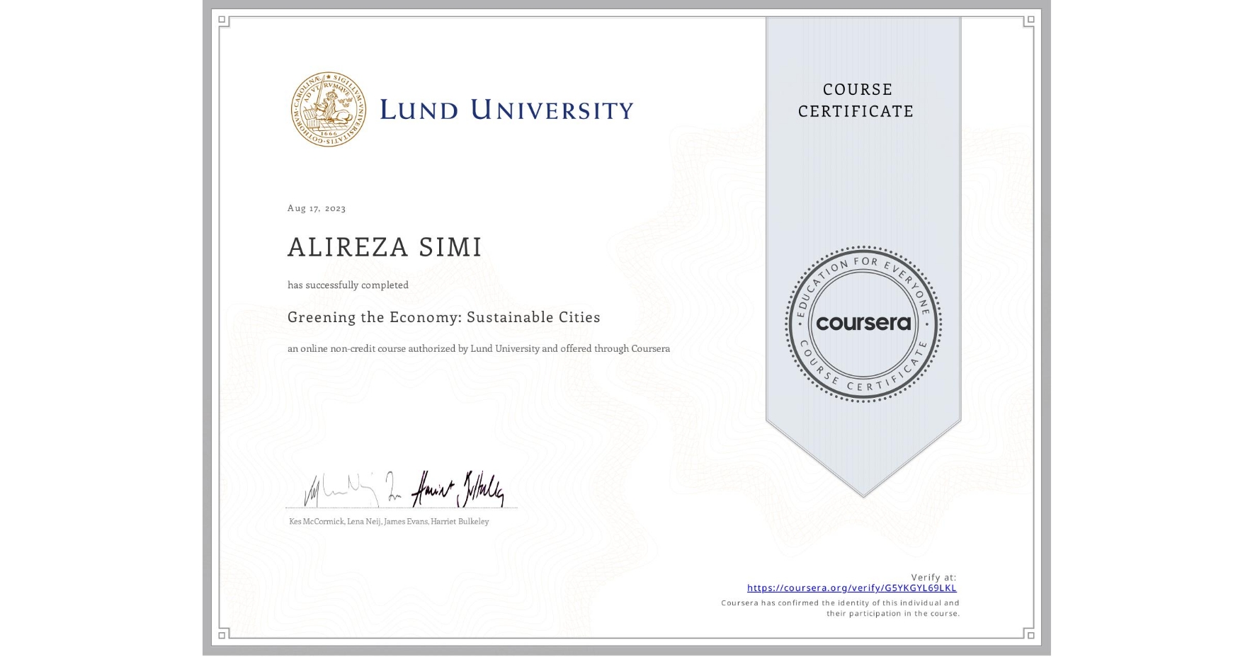 View certificate for ALIREZA SIMI, Greening the Economy: Sustainable Cities, an online non-credit course authorized by Lund University and offered through Coursera