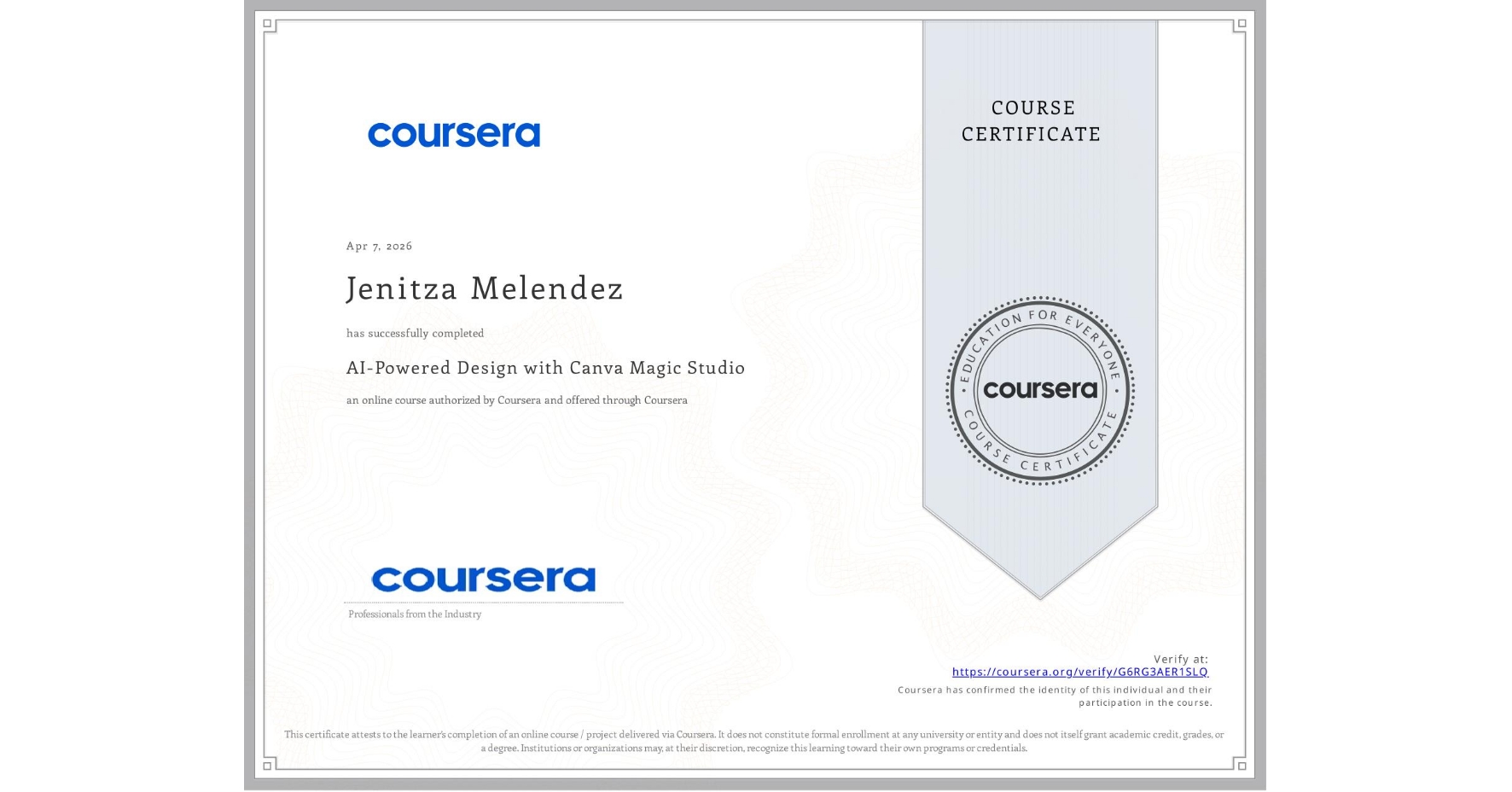 View certificate for Jenitza Melendez, AI-Powered Design with Canva Magic Studio, an online non-credit course authorized by Coursera and offered through Coursera