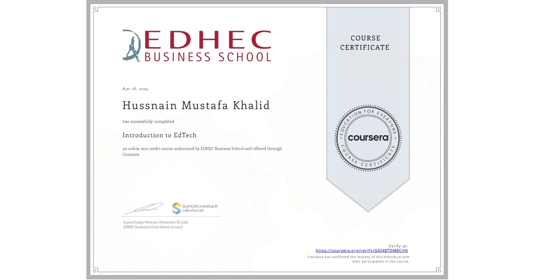 View certificate for Hussnain Mustafa Khalid, Introduction to EdTech, an online non-credit course authorized by EDHEC Business School and offered through Coursera