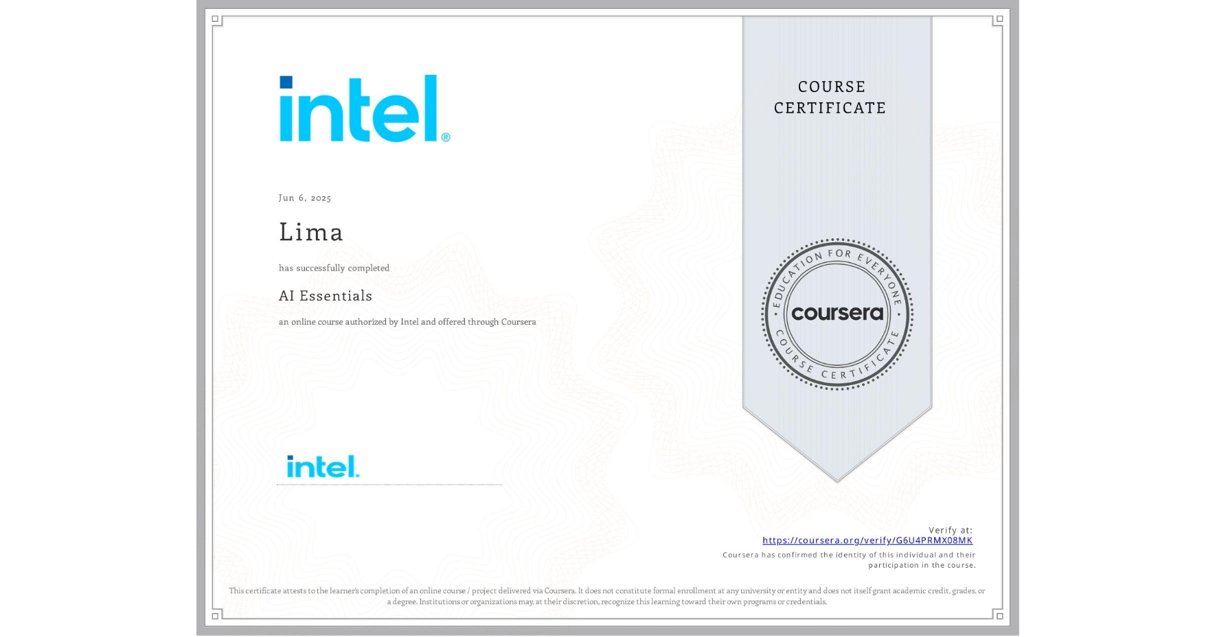 View certificate for Lima , AI Essentials , an online non-credit course authorized by Intel and offered through Coursera