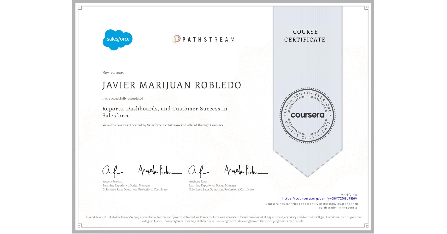 View certificate for JAVIER MARIJUAN ROBLEDO, Reports, Dashboards, and Customer Success in Salesforce, an online non-credit course authorized by Salesforce & Pathstream and offered through Coursera