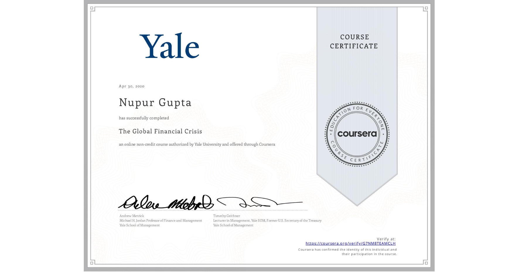 View certificate for Nupur Gupta, The Global Financial Crisis, an online non-credit course authorized by Yale University and offered through Coursera