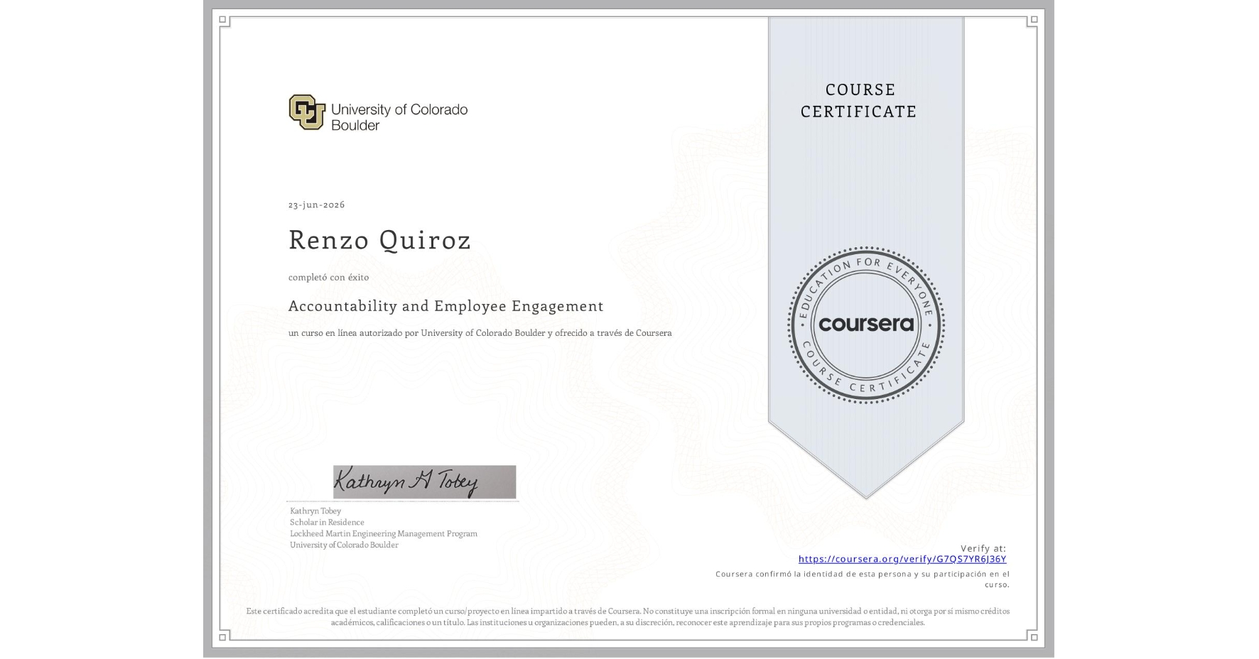 View certificate for Renzo Quiroz, Accountability and Employee Engagement, an online non-credit course authorized by University of Colorado Boulder and offered through Coursera