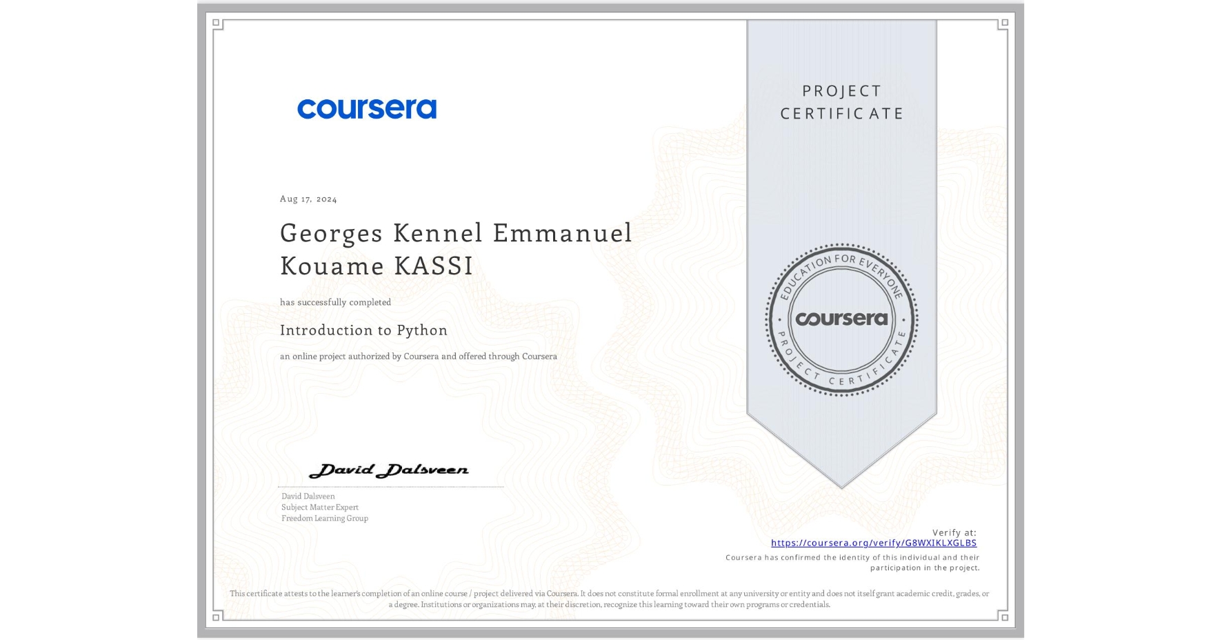 View certificate for Georges Kennel Emmanuel Kouame KASSI, Introduction to Python, an online non-credit course authorized by Coursera and offered through Coursera
