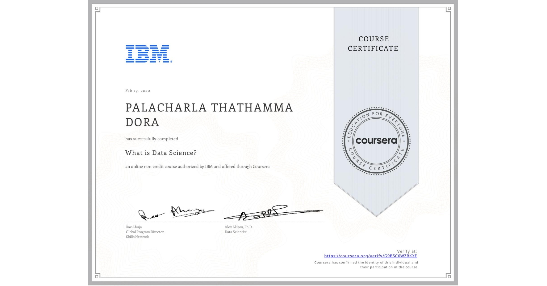 View certificate for PALACHARLA THATHAMMA DORA, What is Data Science? , an online non-credit course authorized by IBM and offered through Coursera