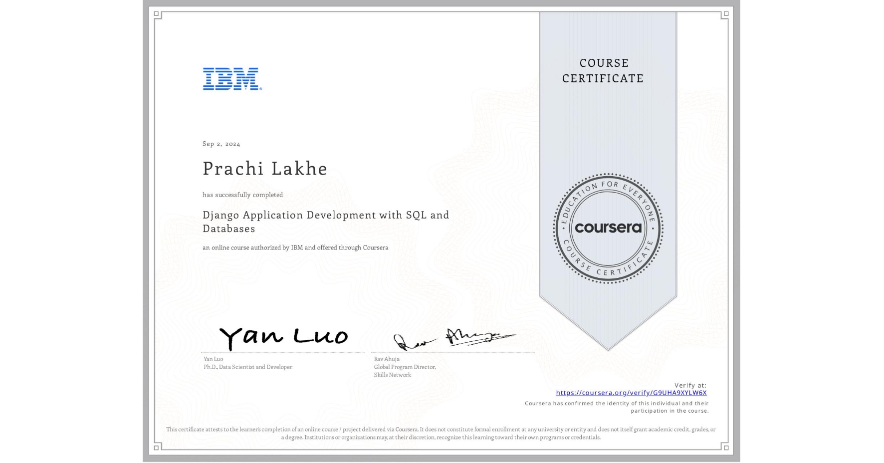 View certificate for Prachi Lakhe, Django Application Development with SQL and Databases, an online non-credit course authorized by IBM and offered through Coursera