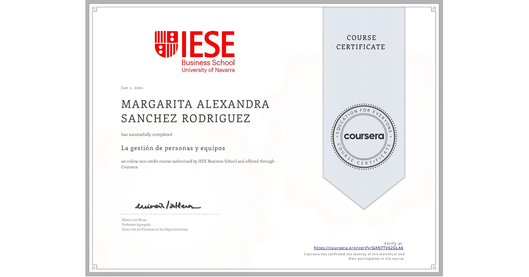 View certificate for MARGARITA ALEXANDRA SANCHEZ RODRIGUEZ, La gestión de personas y equipos, an online non-credit course authorized by IESE Business School and offered through Coursera
