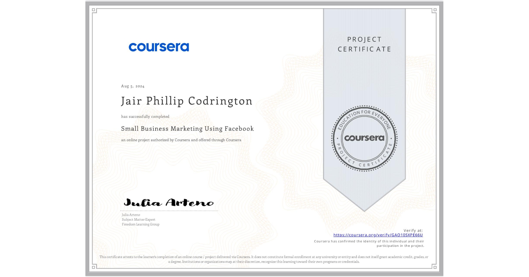 View certificate for Jair Phillip Codrington, Small Business Marketing Using Facebook, an online non-credit course authorized by Coursera and offered through Coursera
