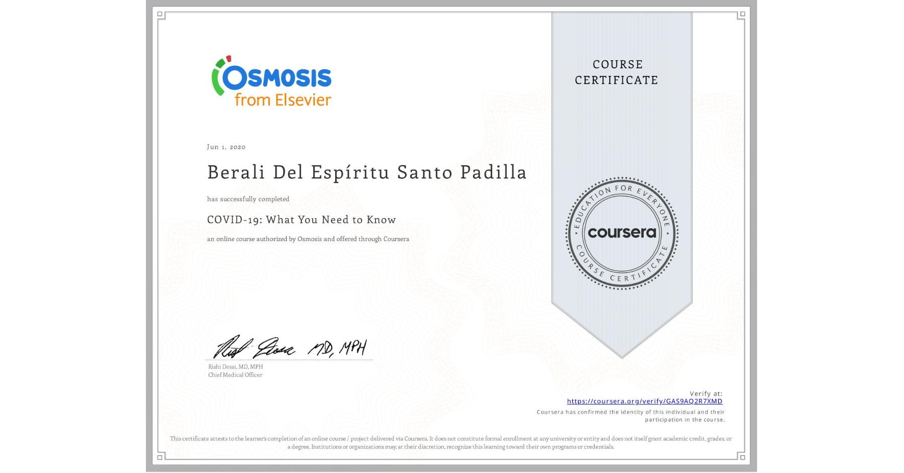 View certificate for Berali Del Espíritu Santo Padilla, COVID-19: What You Need to Know, an online non-credit course authorized by Osmosis and offered through Coursera
