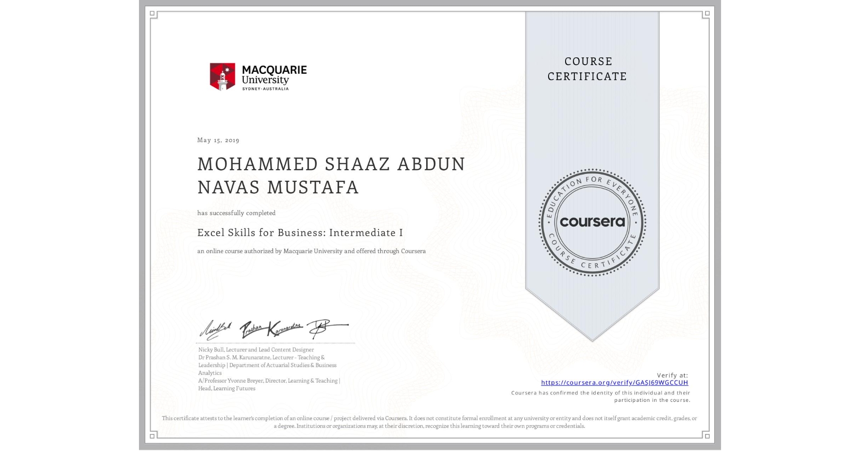 View certificate for MOHAMMED SHAAZ ABDUN NAVAS MUSTAFA, Excel Skills for Business: Intermediate I, an online non-credit course authorized by Macquarie University and offered through Coursera