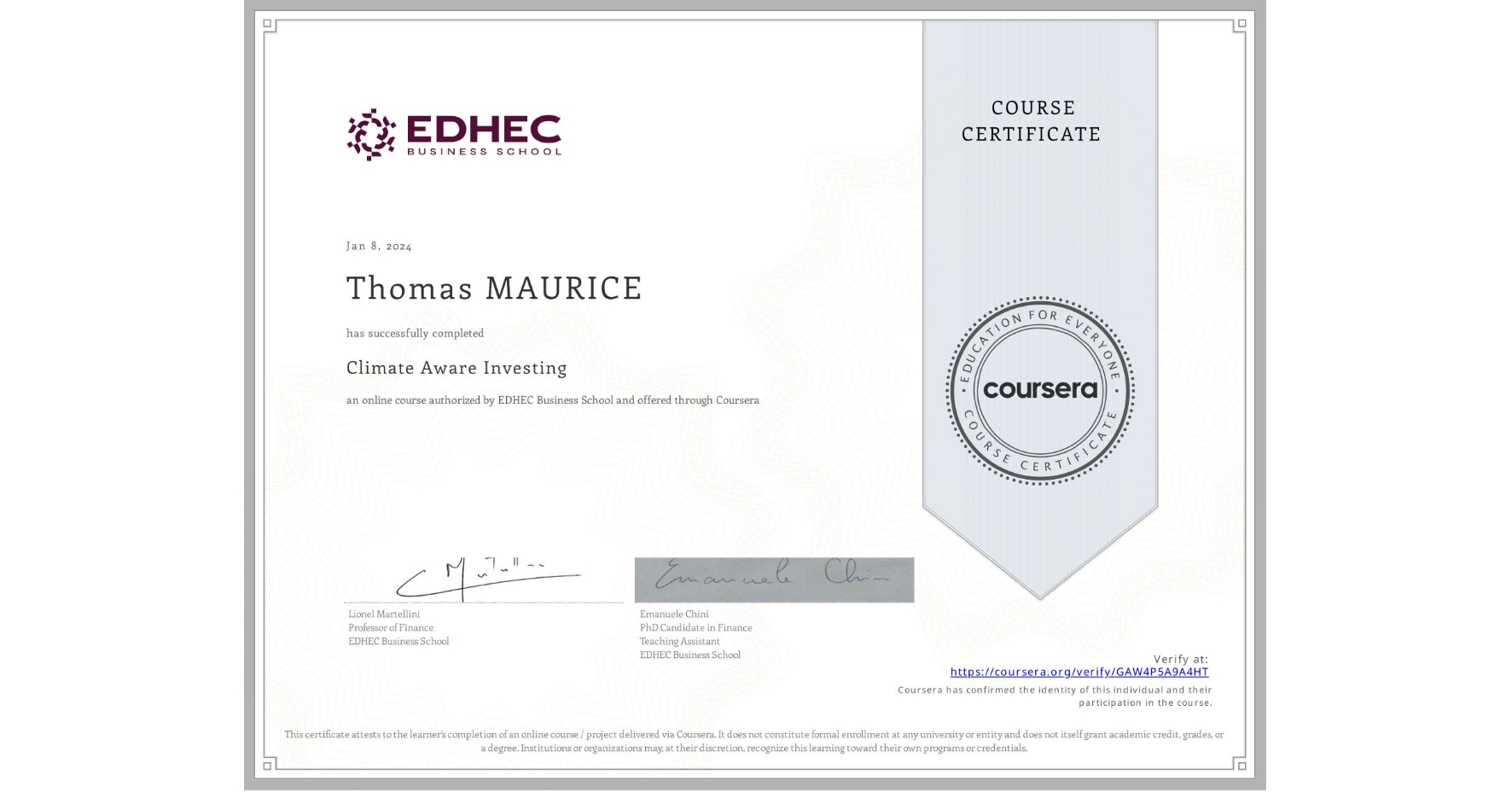 View certificate for Thomas MAURICE, Climate Aware Investing, an online non-credit course authorized by EDHEC Business School and offered through Coursera
