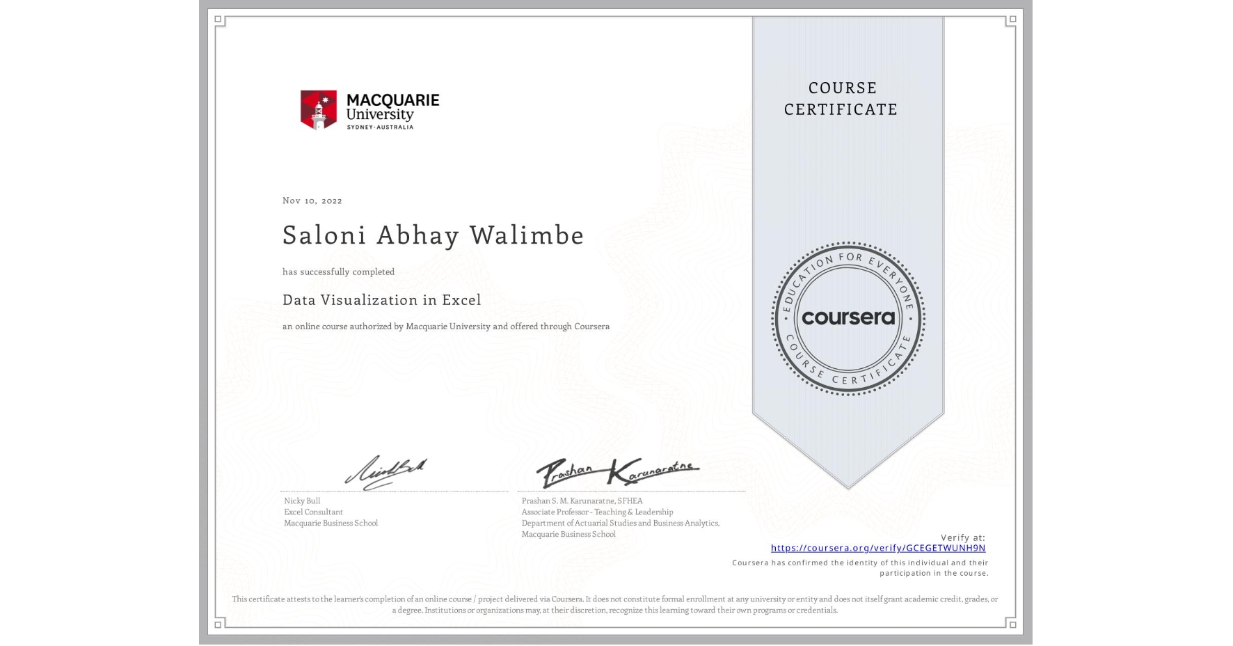 View certificate for Saloni Abhay Walimbe, Data Visualization in Excel, an online non-credit course authorized by Macquarie University and offered through Coursera