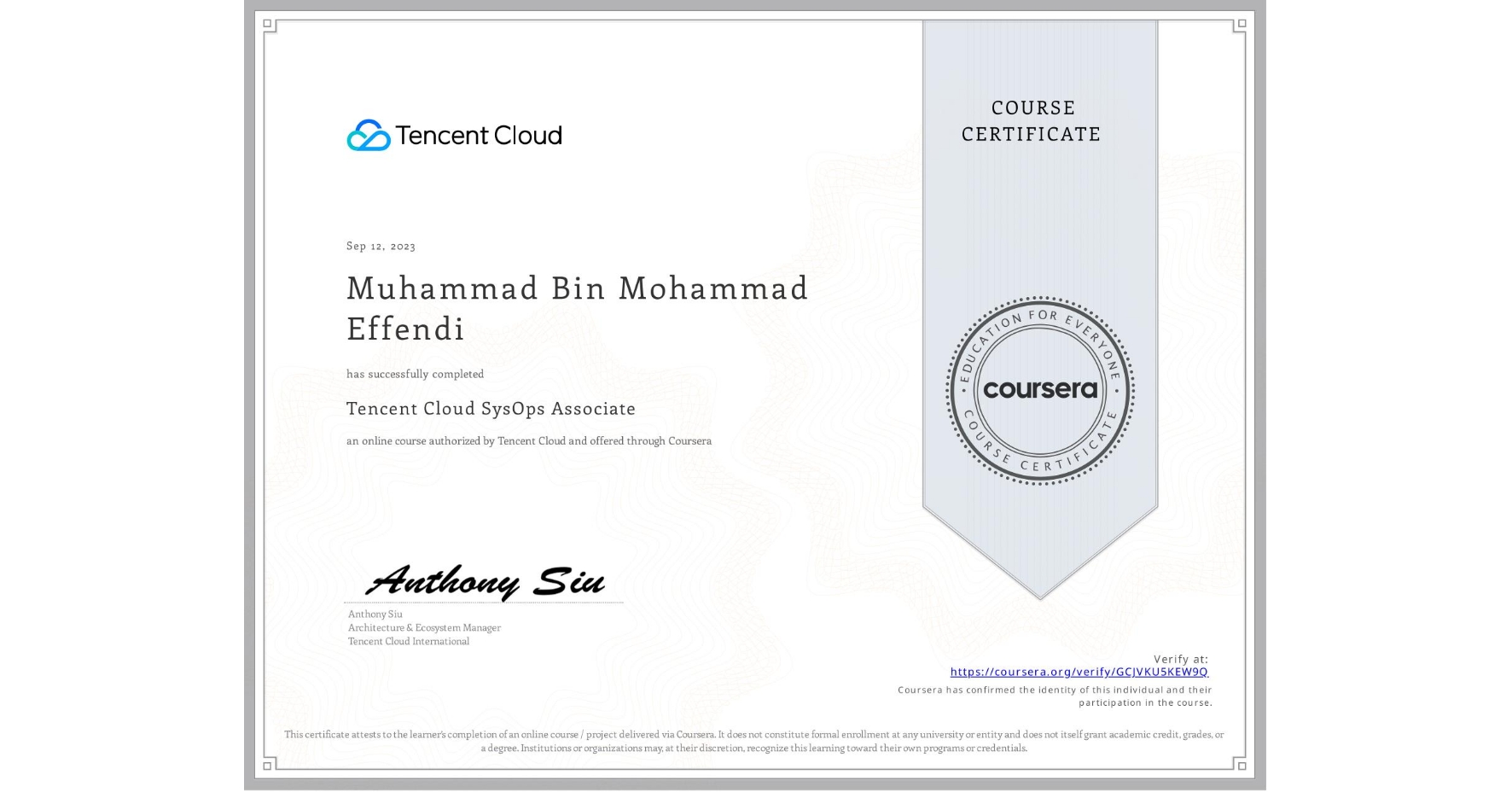 View certificate for Muhammad Bin Mohammad Effendi, Tencent Cloud SysOps Associate, an online non-credit course authorized by Tencent Cloud and offered through Coursera