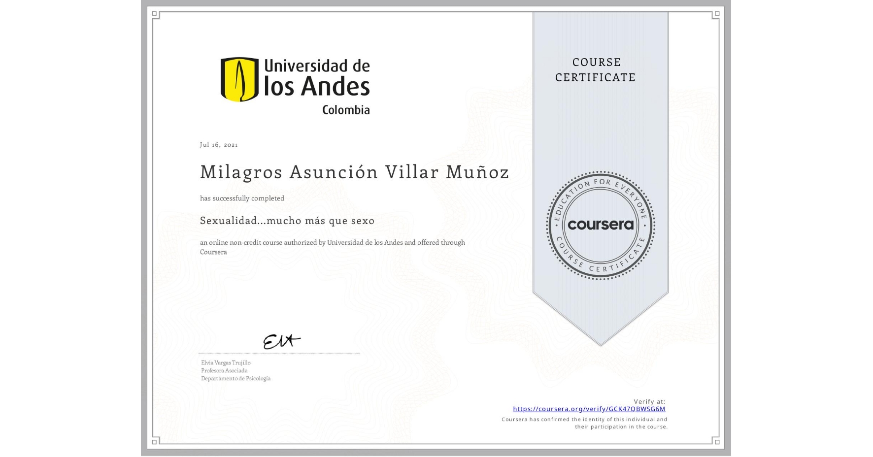 View certificate for Milagros Asunción  Villar Muñoz , Sexualidad...mucho más que sexo, an online non-credit course authorized by Universidad de los Andes and offered through Coursera