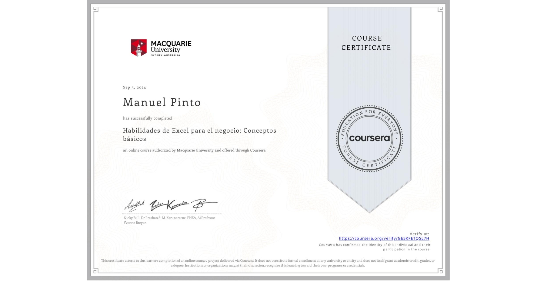 View certificate for Manuel Pinto, Habilidades de Excel para el negocio: Conceptos básicos, an online non-credit course authorized by Macquarie University and offered through Coursera