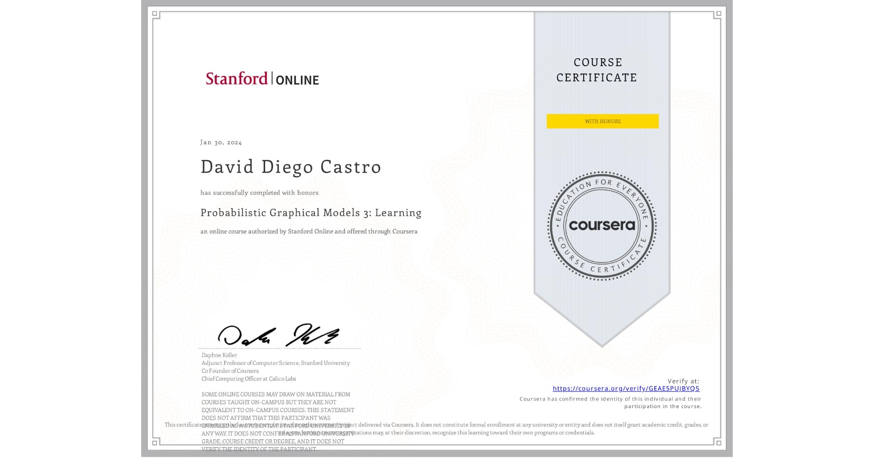 View certificate for David Diego Castro, Probabilistic Graphical Models 3: Learning, an online non-credit course authorized by Stanford Online and offered through Coursera