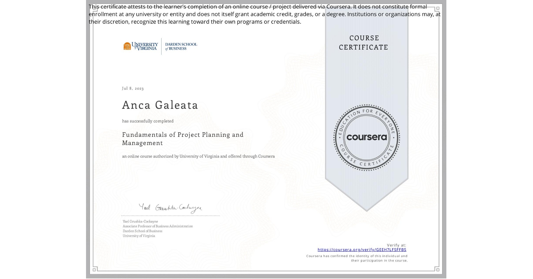 View certificate for Anca Galeata, Fundamentals of Project Planning and Management, an online non-credit course authorized by University of Virginia and offered through Coursera
